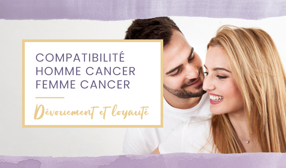 Compatibilite Homme Cancer Femme Cancer En Amour Esteban Frederic